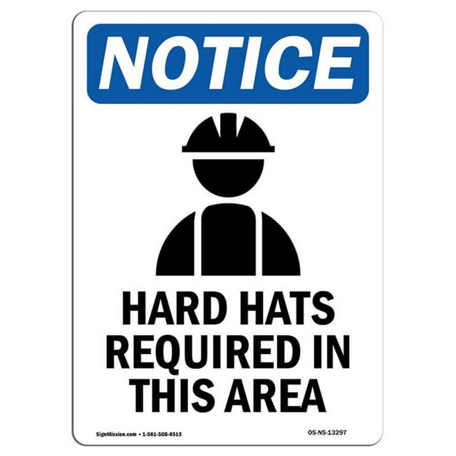 SignMission OS-NS-A-1218-V-13297 12 x 18 in. OSHA Notice Sign - Hard Hats Required
