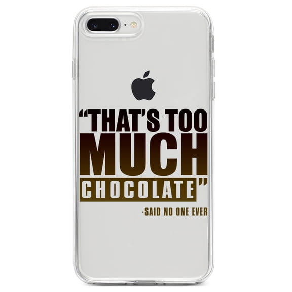 DistinctInk Clear Shockproof Hybrid Case for iPhone 7 PLUS / 8 PLUS (5.5" Screen) TPU Bumper Acrylic Back Tempered Glass Screen Protector - That's Too Much Chocolate Said no One Ever