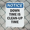 thumbnail image 5 of (2 Pack) Down Time Is Clean-Up Time OSHA Notice Sign 7 Inch X 10 Inch Plastic Sign, Weather Resistant, UV Protected for Workplace, Business, and Construction Site, Made in the USA, 5 of 8