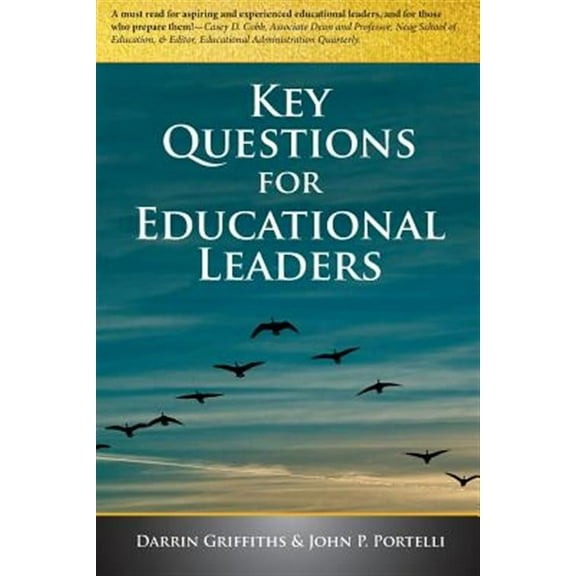 Key Questions for Educational Leaders (Paperback) by Darrin Griffiths, John P Portelli