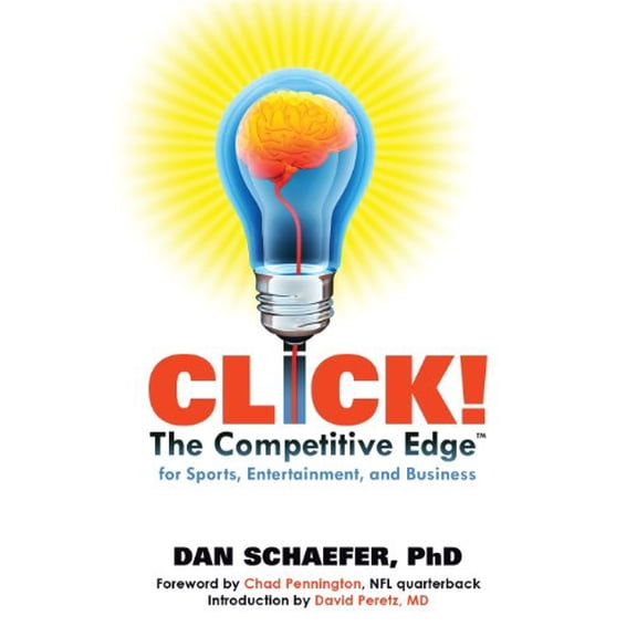 Pre-Owned CLICK! The Competitive Edge for Business Sports & Entertainment (Paperback) 0615403395 9780615403397