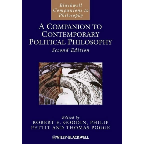 Blackwell Companions to Philosophy: A Companion to Contemporary Political Philosophy (Paperback)