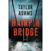 Hairpin Bridge Intl: A Novel  Paperback  0063066351 9780063066359 Taylor Adams