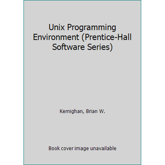 Pre-Owned Unix Programming Environment (Prentice-Hall Software Series) (Hardcover) 0139376992 9780139376993