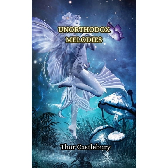 Unorthodox Melodies, (Paperback)