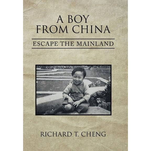 A Boy from China: Escape the Mainland, (Hardcover)