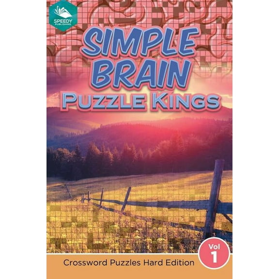 Simple Brain Puzzle Kings Vol 1: Crossword Puzzles Hard Edition (Paperback)
