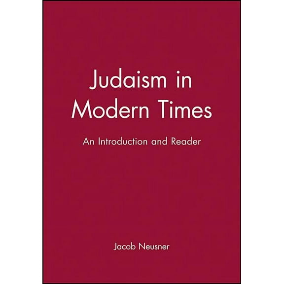 Judaism in Modern Times: A Critical Biography, (Paperback)