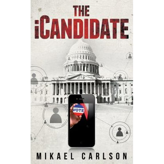 Pre-Owned The iCandidate (The Michael Bennit Series) (Hardcover) 1944972048 9781944972042