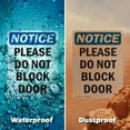 thumbnail image 6 of (2 Pack) Please Do Not Block Door OSHA Notice Sign 10 Inch X 14 Inch Plastic Sign, Weather Resistant, UV Protected for Workplace, Business, and Construction Site, Made in the USA, 6 of 8