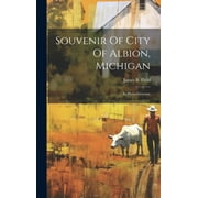 Souvenir Of City Of Albion, Michigan : In Photo-gravure (Hardcover)