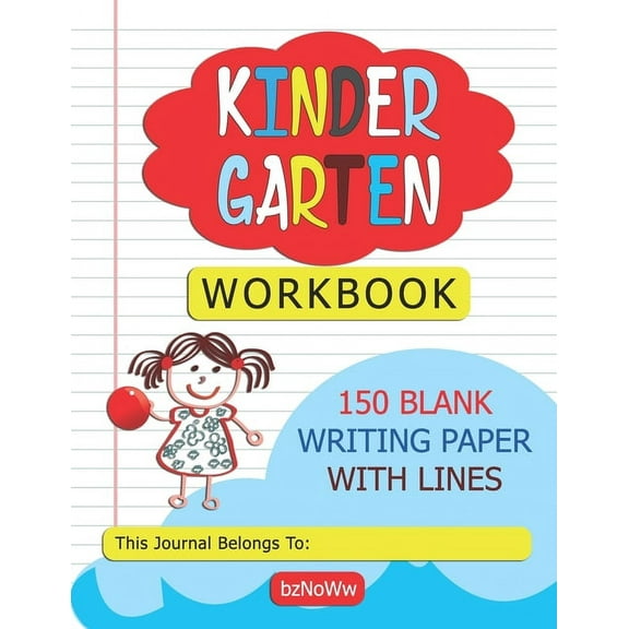 Kindergarten Workbook: 150 Blank Writing Paper with Lines, (Paperback)