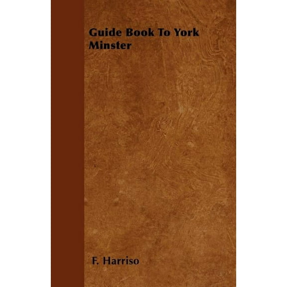 Guide Book To York Minster