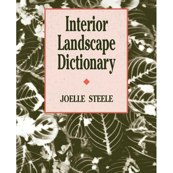 Landscape Architecture Interior Landscape Dictionary, (Paperback)