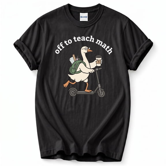 Off to Teach Math T-Shirt – Humorous Education Graphic – Funny Teacher Gift
