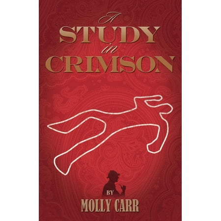 Upper St Clair A Study In Crimson - The Further Adventures Of Mrs. Watson And Mrs. St Clair Co-Founders Of The Watson Fanshaw Detective Agency - With A Supporting Cast Including Sherlock Holmes And Dr.Watson - eBook ()