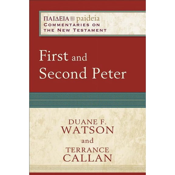 Paideia: Commentaries on the New Testame First and Second Peter, (Paperback)
