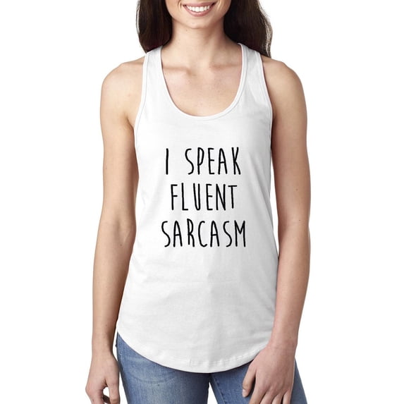 Women's Racerback Tank Top - I Speak Fluent Sarcasm