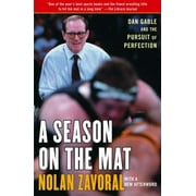 Angle View: Season on the Mat: Dan Gable and the Pursuit of Perfection [Paperback - Used]