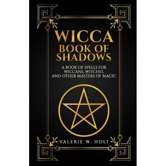 Pre-Owned Wicca Book of Shadows: A Book of Spells for Wiccans, Witches, and Other Masters