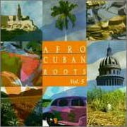 Afro Cuban Roots 5: Rhythms of Cuba