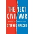 thumbnail image 1 of Pre-Owned The Next Civil War: Dispatches from the American Future (Hardcover) 1982123214 9781982123215, 1 of 1