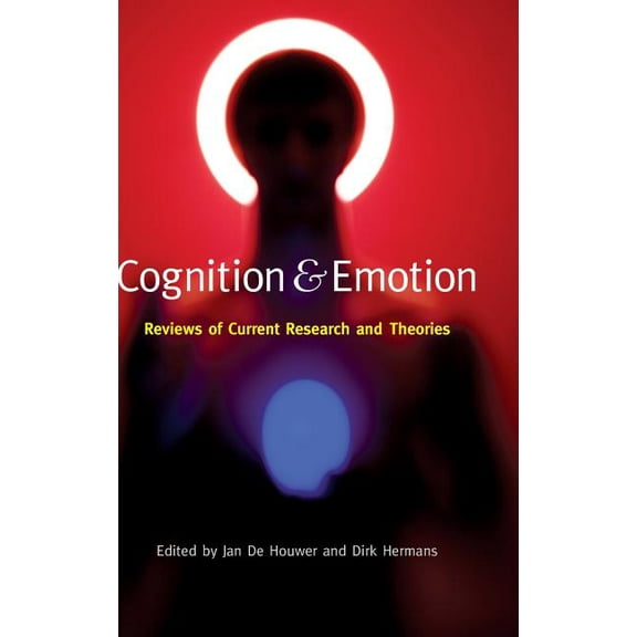 Cognition & Emotion: Reviews of Current Research and Theories, (Hardcover)