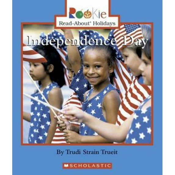 Pre-Owned Rookie Read-About Holidays (Library): Independence Day (Hardcover)
