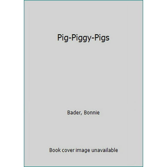 Pre-Owned Pig-Piggy-Pigs (Hardcover) 0448482223 9780448482224