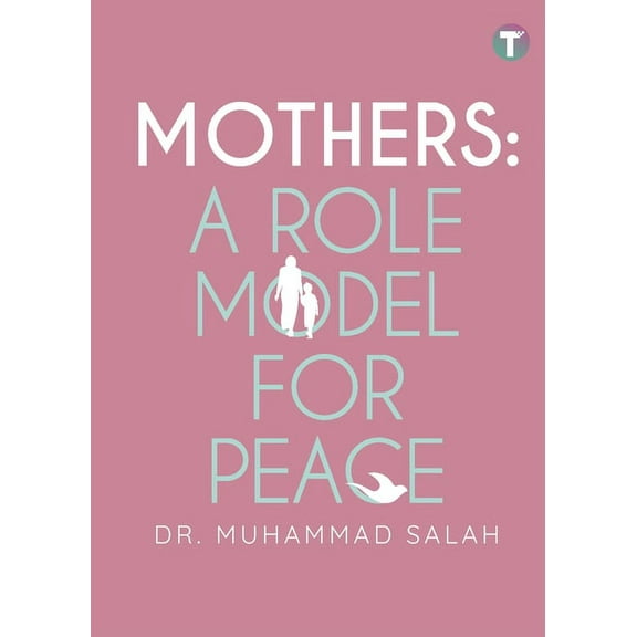 Mothers: A Role Model for Peace, (Paperback)