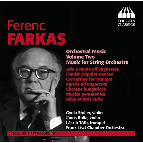 Farkas / Stuller / Rolla / Toth - Orchestral Music 2 - Music & Performance - CD