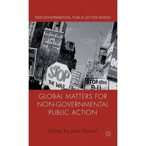 Non-Governmental Public Action Global Matters for Non-Governmental Public Action, (Hardcover)