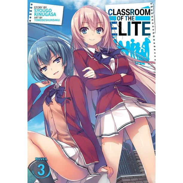 Classroom Of The Elite Light Novel Read Classroom of the Elite (Light Novel), 3: Classroom of the Elite (Light Novel) Vol. 3 (Paperback