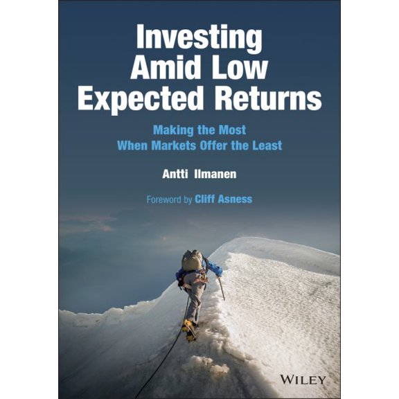 Pre-Owned Investing Amid Low Expected Returns: Making the Most When Markets Offer the Least (Hardcover) 1119860199 9781119860198