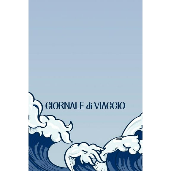 Giornale Di Viaggio: Per Ricordare i tuoi viaggi con spazi per appunti, disegni e indirizzi. Formato leggero e portatile. (Paperback)