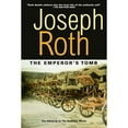 thumbnail image 1 of Pre-Owned The Emperor's Tomb (Works of Joseph Roth) (Paperback) 1585673277 9781585673278, 1 of 1