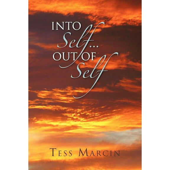Into Self...Out of Self (Paperback)