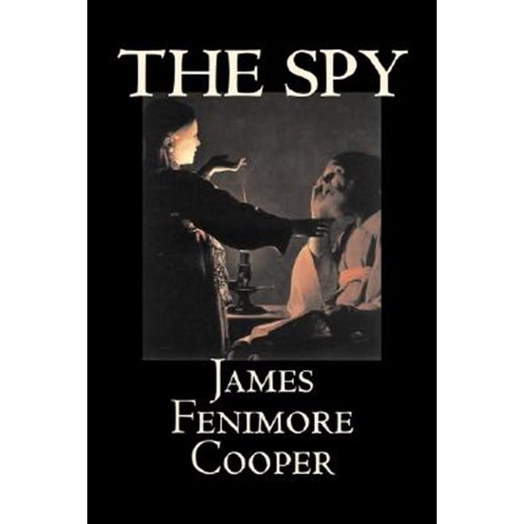 Pre-Owned The Spy by James Fenimore Cooper, Fiction, Classics, Historical, Action & Adventure, (Hardcover)