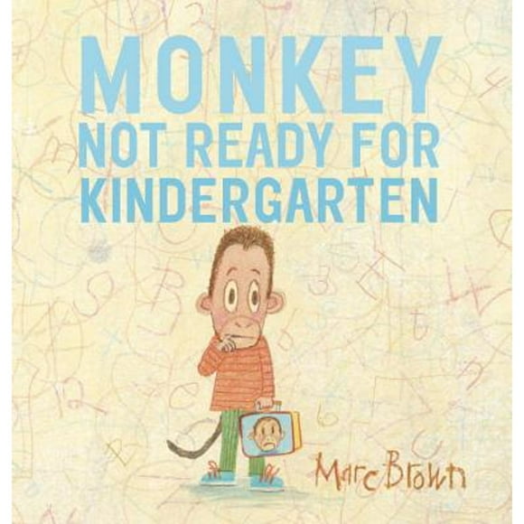 Pre-Owned Monkey: Not Ready for Kindergarten (Hardcover 9780553496581) by Marc Brown