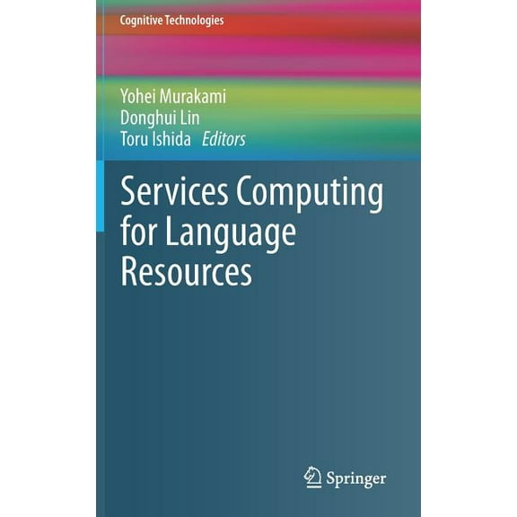Cognitive Technologies Services Computing for Language Resources, (Hardcover)
