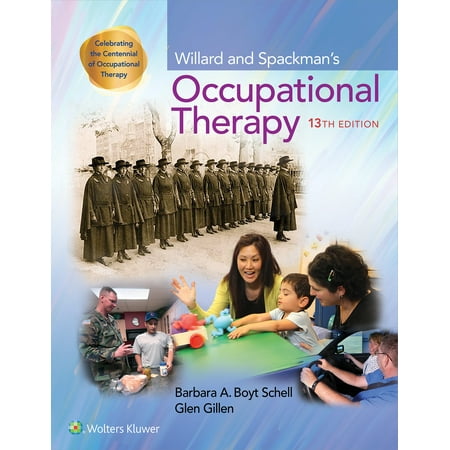 Willard and Spackman's Occupational Therapy (Occupational Therapy Best Practice Guidelines)