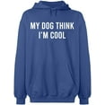 thumbnail image 2 of OXI Hoodie Sweatshirt - My Dog Think I'm Cool, Basic Casual Hoodie for Men's and Women Fleece Hoodie Long Sleeve - Indigo Blue Medium, 2 of 3