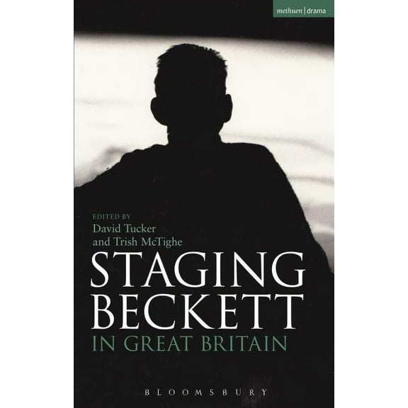 Staging Beckett in Great Britain, (Hardcover)