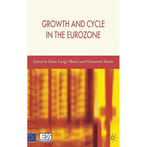 Growth and Cycle in the Eurozone, (Hardcover)