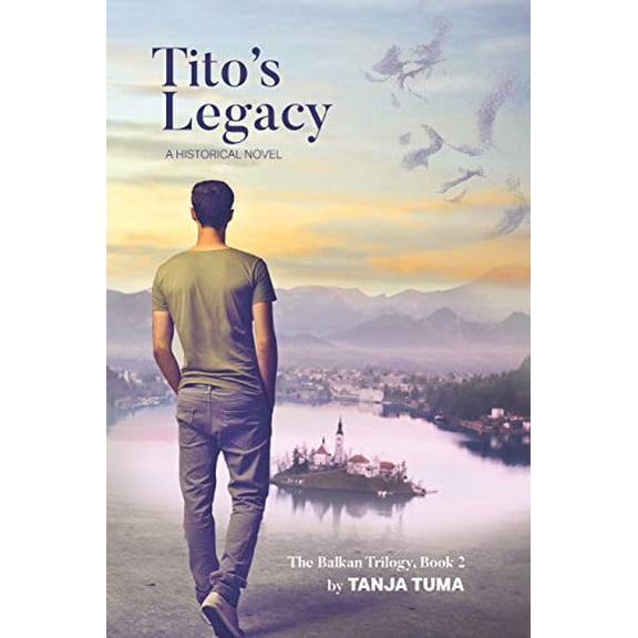 Pre-Owned Tito's Legacy: A Historical Novel (Paperback) 1790508258 9781790508259