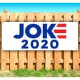 thumbnail image 1 of Joke 2020 Customizable 13 oz Banner Heavy-Duty Vinyl Single-Sided With Metal Grommets, 1 of 4