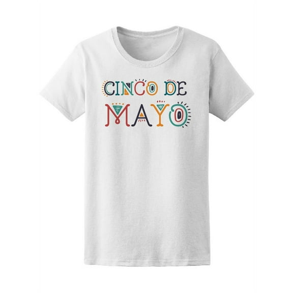 Mexican Holidays Cinco De Mayo T-Shirt Women -Image by Shutterstock, Female XX-Large