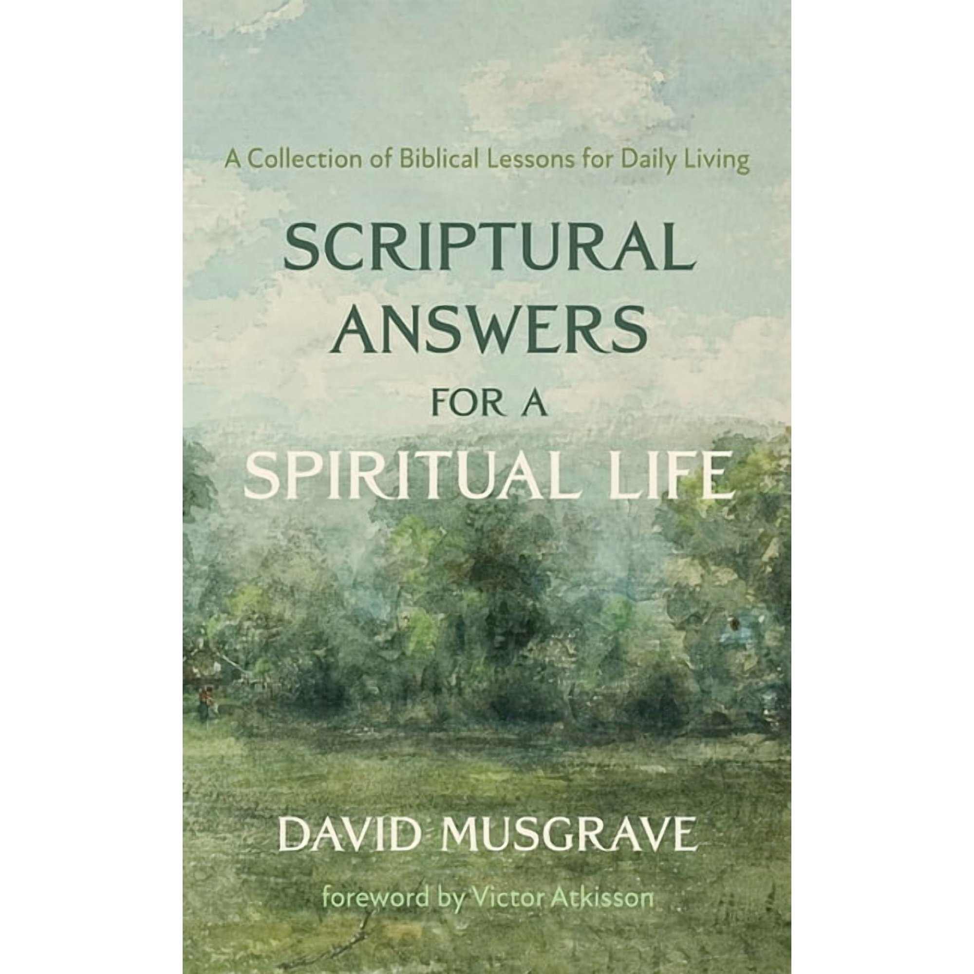 Scriptural Answers for a Spiritual Life (Paperback)