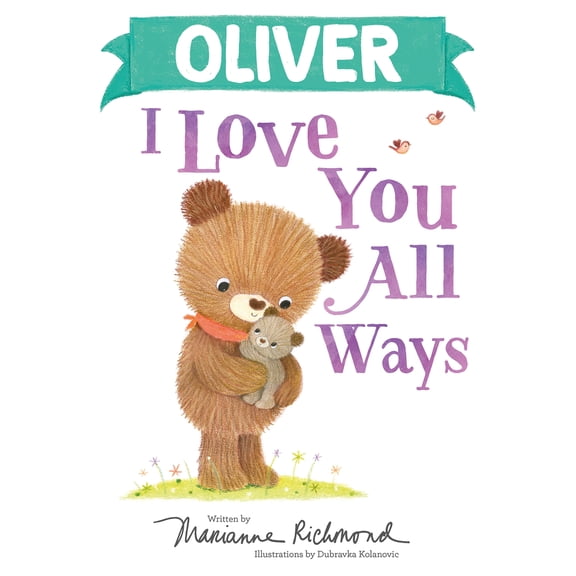 Pre-Owned Oliver I Love You All Ways (Hardcover) 1728274079 9781728274072