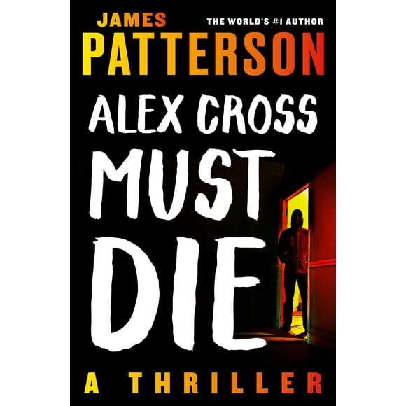 Alex Cross Doit Mourir, un Thriller
